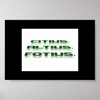 Citius. Altius. Fortius Poster