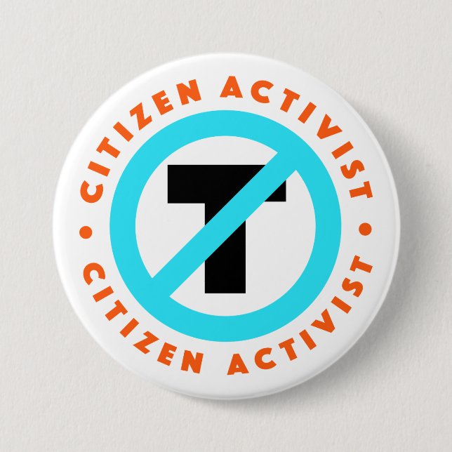 Citizen Activist Anti-Trump Button (Front)