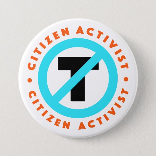 Citizen Activist Anti_Trump Button