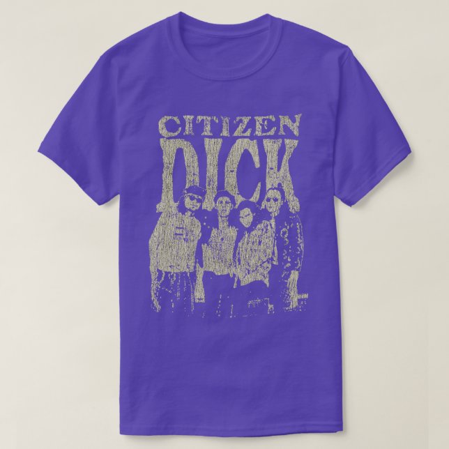 Citizen Dick 1992 T-Shirt (Design Front)