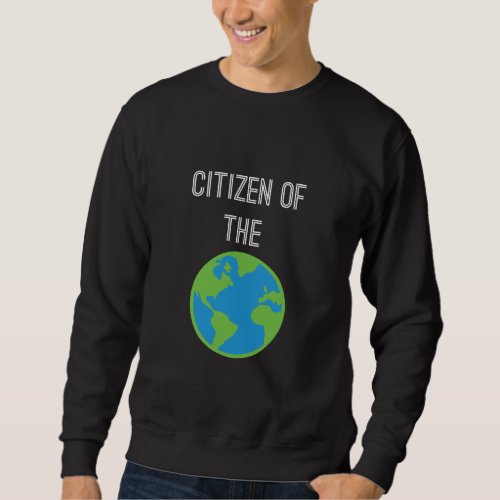 Citizen Of The World Sweatshirt