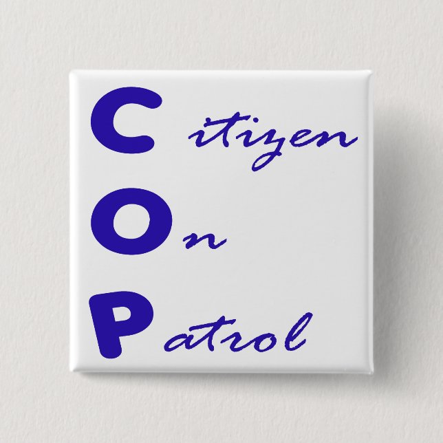 Citizen On Patrol Square Button (Front)