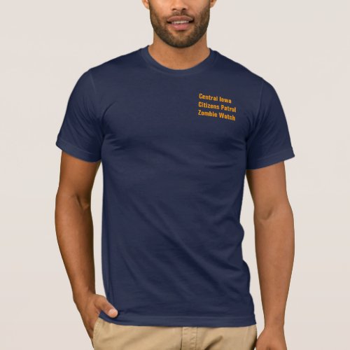 Citizens Patrol Zombie Watch  Central USAIowa  T_Shirt