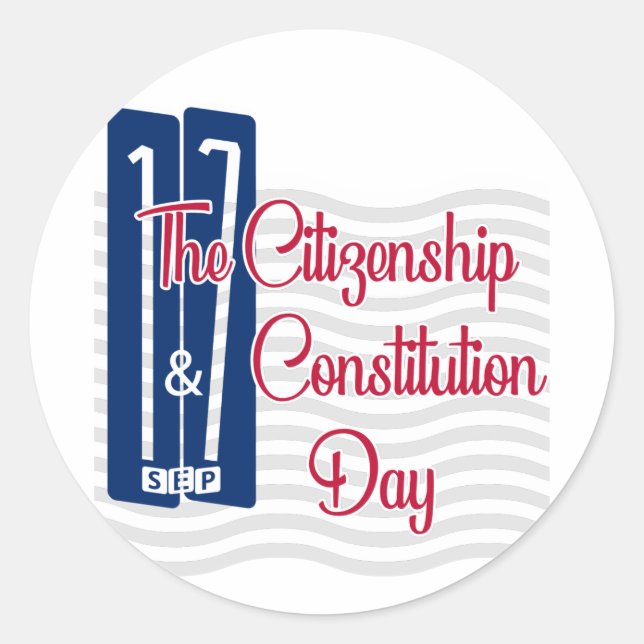 Citizenship Day | Constitution Day Classic Round Sticker (Front)