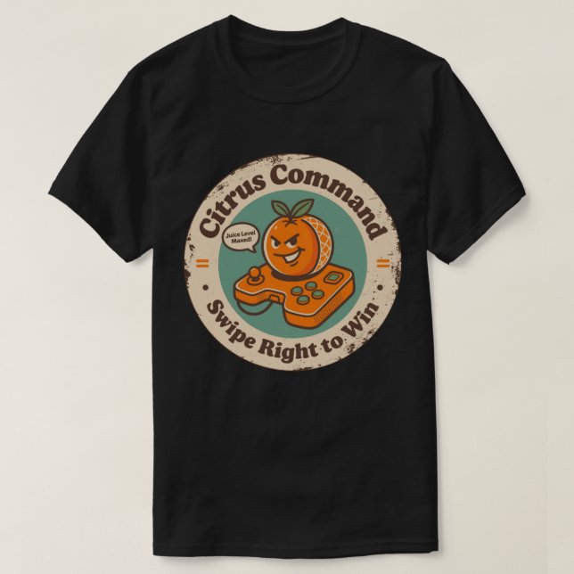 Citrus Command Swipe Right To Win Orange T-Shirt (Design Front)