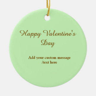 Citrus green brown happy Valentine's day simple Ceramic Ornament