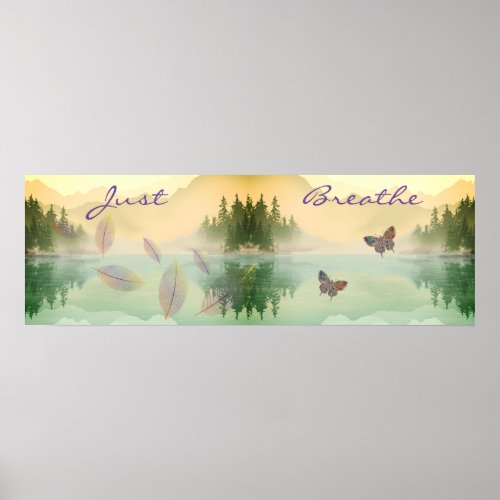 Citrus Mountain Reflection JUST BREATHE  Poster