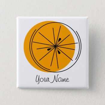 Citrus Orange Name Button by QuirkyChic at Zazzle
