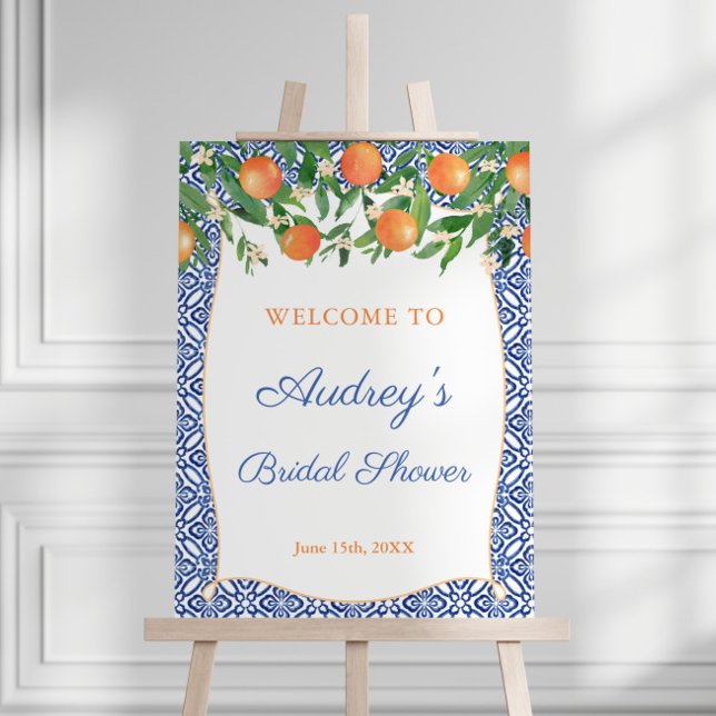 Citrus Oranges Blue Tiles Wedding Shower Welcome Foam Board (Italian oranges with blue and white antique tile background Bridal Shower welcome sign)