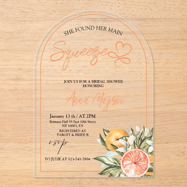 Citrus She Found Her Main Squeeze Bridal Shower  Acrylic Invitations (Front)