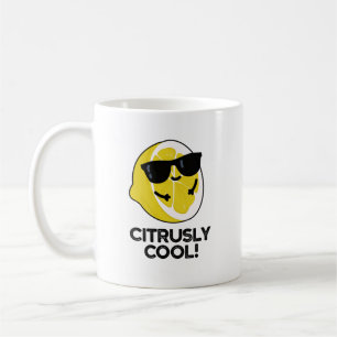 Citrusly Cool Funny Citrus Pun Coffee Mug
