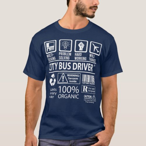 City Bus Driver MultiTasking Certified Job Gift It T_Shirt