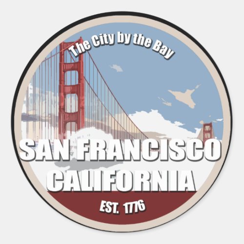 City by the bay San Francisco California Classic Round Sticker