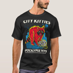 City Kitties Apocalypse Pets Raccoon Opossum Class T-Shirt