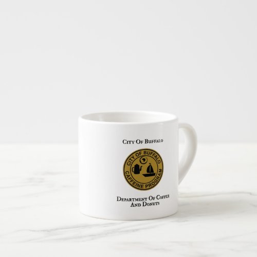 City of Buffalo Department of Coffee and Donuts Espresso Cup