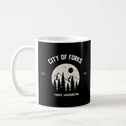 City Of Forks Nature Tribute To The City Of Forks  Coffee Mug