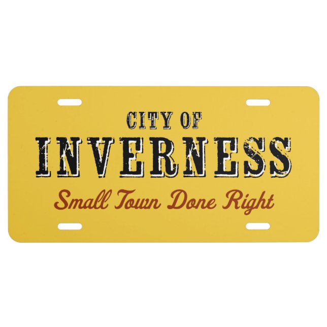 City of Inverness Small Town Done Right License Plate (Front)
