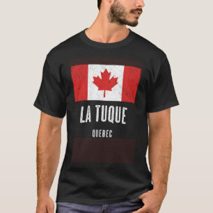 City of La Tuque CANADA Canadian Flag Souvenir T-Shirt