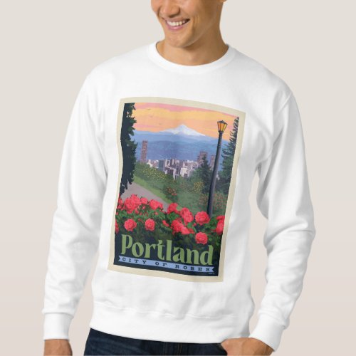 City of Roses  Portland Oregon Sweatshirt