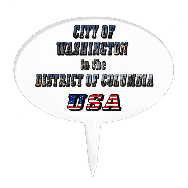 City of Washington in the District of Columbia USA Cake Topper (Front)