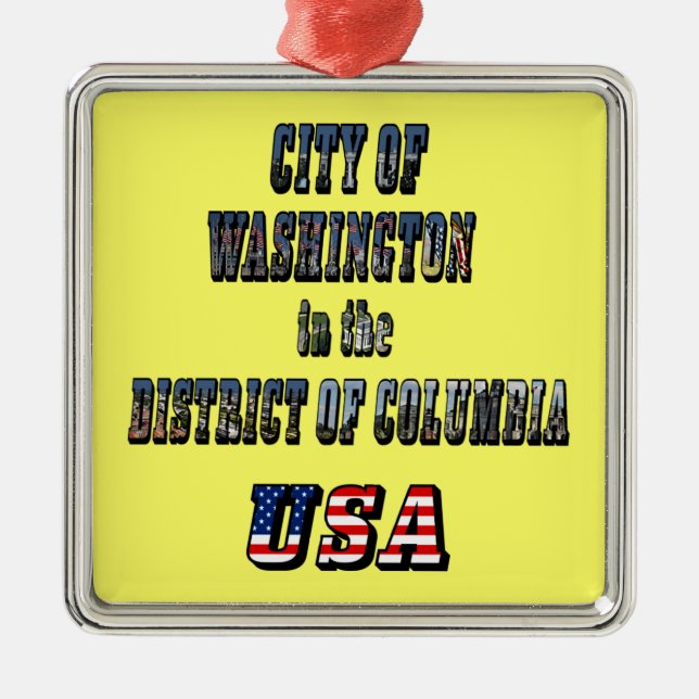 City of Washington in the District of Columbia USA Metal Ornament (Front)