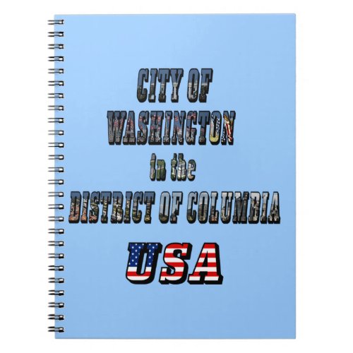 City of Washington in the District of Columbia USA Notebook