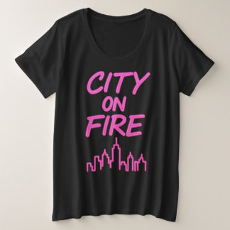 City on Fire Plus Size T-Shirt