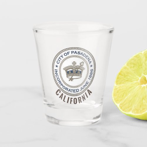 City Seal of Pasadena California Shot Glass