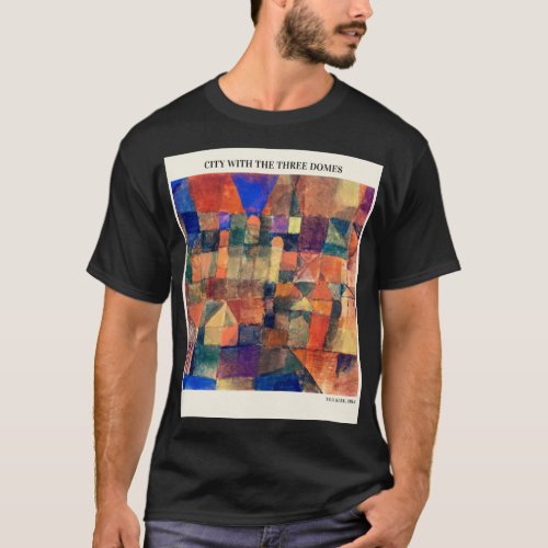 CITY WITH THE THREE DOMES by PAUL KLEEAbstract vi T_Shirt