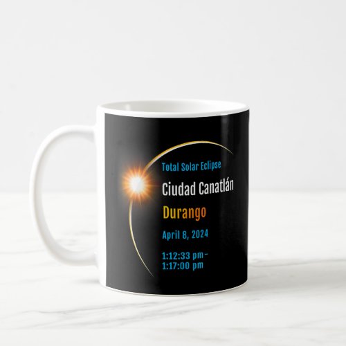Ciudad Canatln Mexico Total Solar Eclipse 2024 01 Coffee Mug