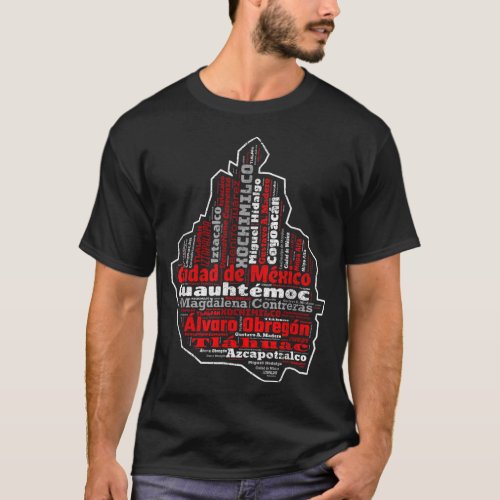 Ciudad De Mexico CDMX Mapa Municipios Mexico City  T_Shirt