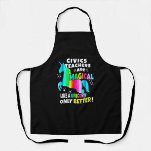 Civics Teachers Are Magical Like a Unicorn Civics Apron
