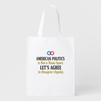 Civil Discourse Politics Not a Team Sport T-Shirt  Grocery Bag