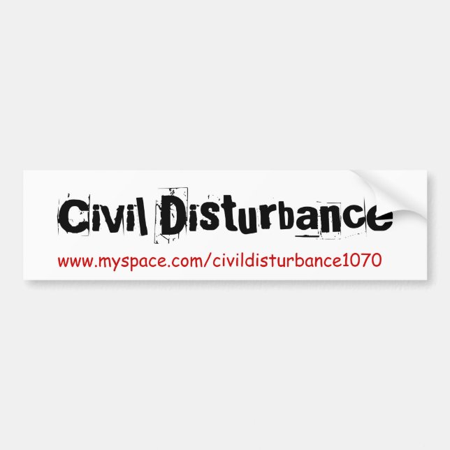 Civil Disturbance, www.myspace.com/civildisturb... Bumper Sticker (Front)