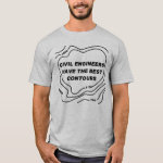 Civil Engineer Best Contours T-Shirt