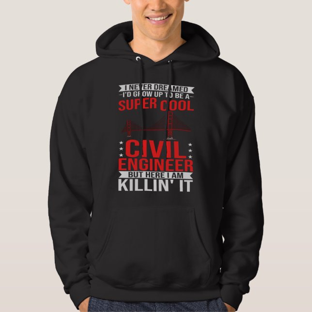 Civil Engineer Bridge Builder Engineering Student  Hoodie (Front)