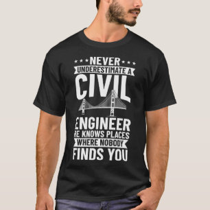 Civil Engineer Bridge Builder Engineering Student T-Shirt