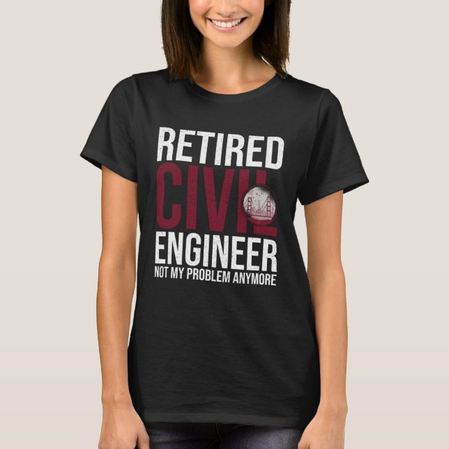 Civil Engineer Bridge Builder Engineering Student T-Shirt (Front)
