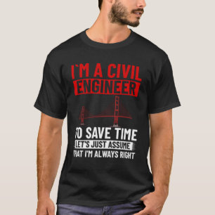 Civil Engineer Bridge Builder Engineering Student T-Shirt