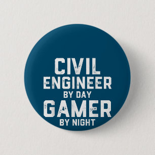 Civil Engineer By Day Gamer By Night Cute Engineer Button
