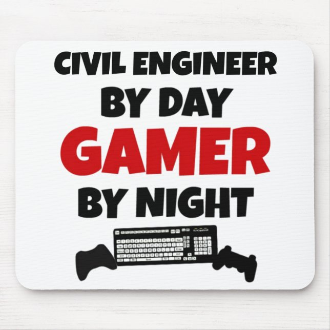 Civil Engineer By Day Gamer by Night Mouse Pad (Front)