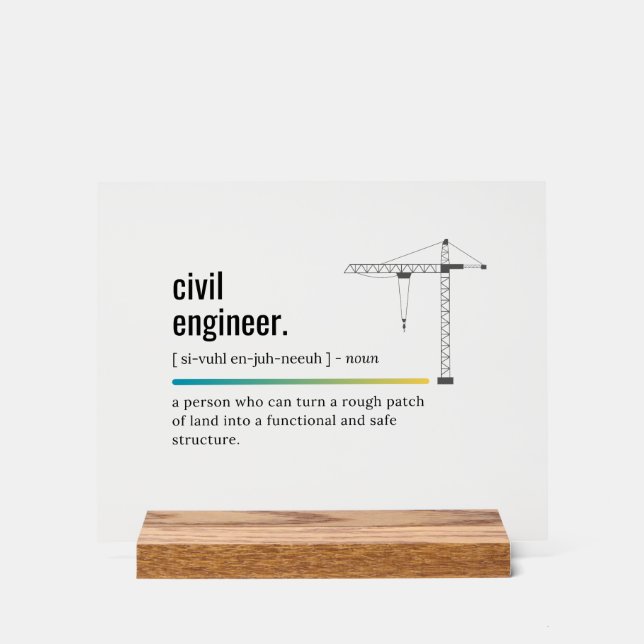 Civil Engineer Definition  Acrylic Sign (Front)