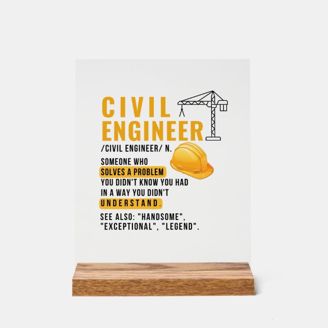 Civil Engineer Definition Funny Gift Acrylic Sign (Front)