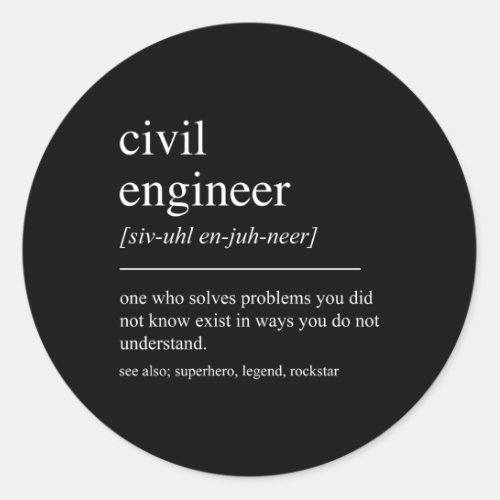 Civil Engineer Definition S Classic Round Sticker