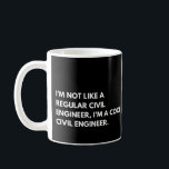 Civil Engineer Funny Saying Coffee Mug<br><div class="desc">I’m Not Like A Regular Civil Engineer I’m A Cool Civil Engineer Funny Saying.</div>
