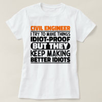 Civil Engineer I Try To Make Things Funny Sayings