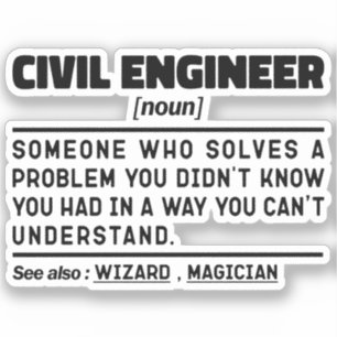 Civil Engineer Noun Engineering Worker Sarcastic  Sticker