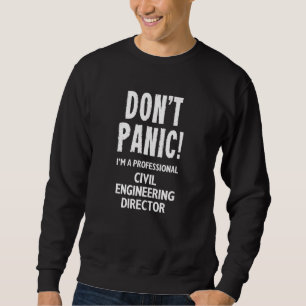 Civil Engineering Director Sweatshirt