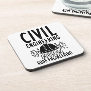 Civil Engineering Gag Graduate Engineer Beverage Coaster