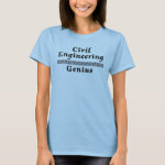 Civil Engineering Genius T-Shirt